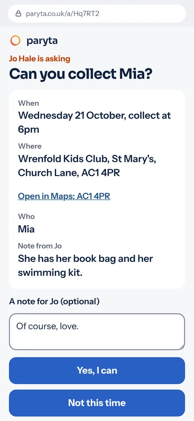 A helper's page opened from a link, with no app. Jo Hale is asking: Can you collect Mia? Wednesday 21 October, collect at 6pm, at Wrenfold Kids Club. A note from Jo and two large buttons: Yes, I can, and Not this time.