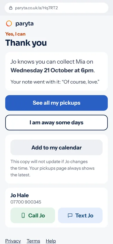 After saying yes, the helper's page says: Yes, I can. Thank you. Jo knows you can collect Mia on Wednesday 21 October at 6pm. Buttons to see all pickups, mark away days and add to a calendar.